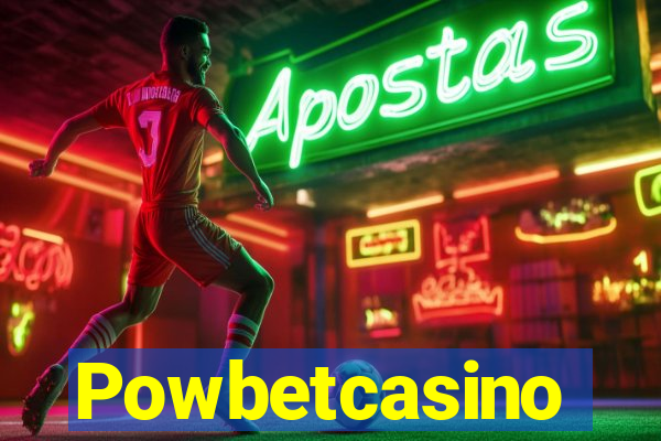 Powbetcasino