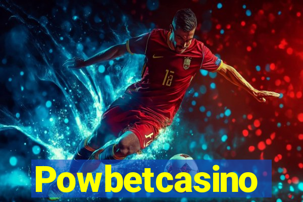 Powbetcasino