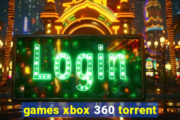 games xbox 360 torrent