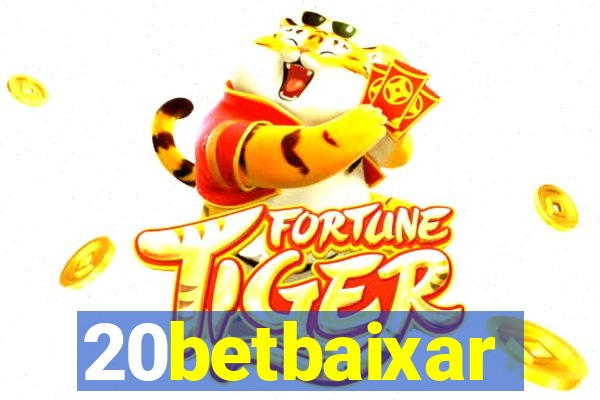 20betbaixar