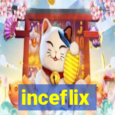 inceflix