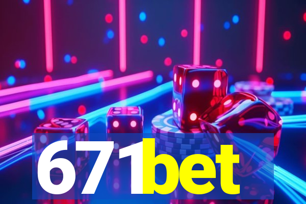 671bet