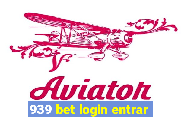 939 bet login entrar