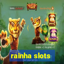 rainha slots