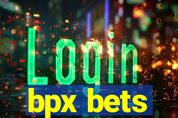 bpx bets