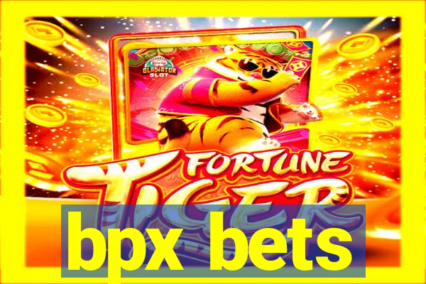 bpx bets