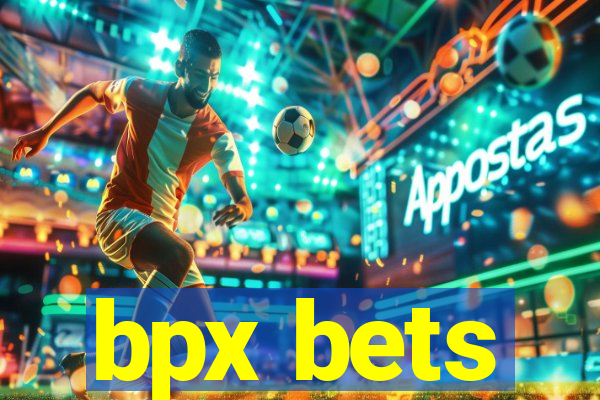 bpx bets