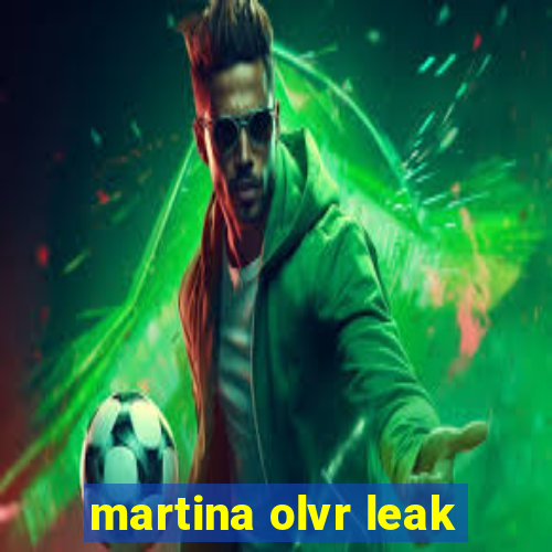 martina olvr leak