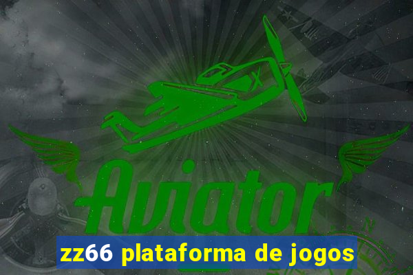 zz66 plataforma de jogos