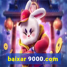 baixar 9000.com