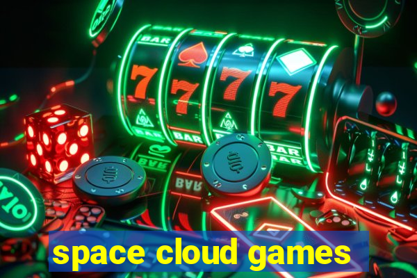 space cloud games