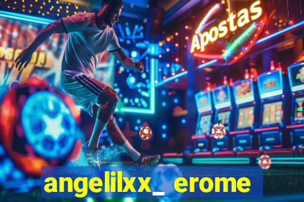 angelilxx_ erome