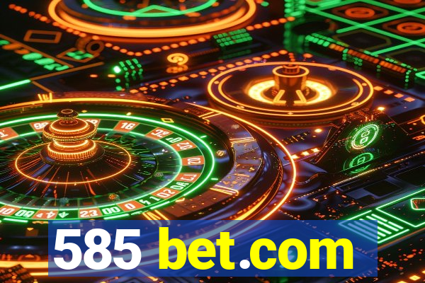 585 bet.com