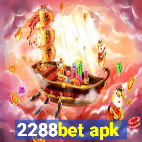 2288bet apk