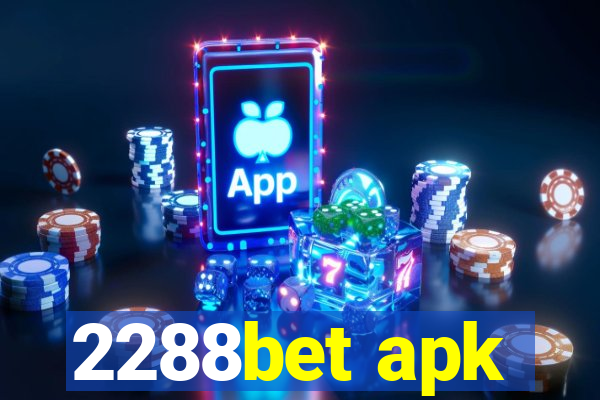 2288bet apk