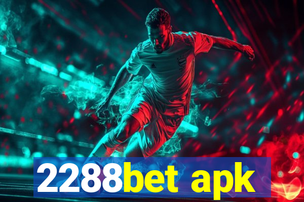 2288bet apk