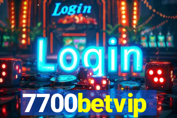 7700betvip