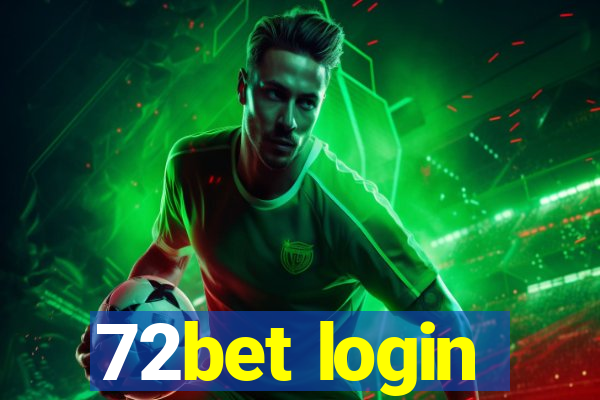 72bet login