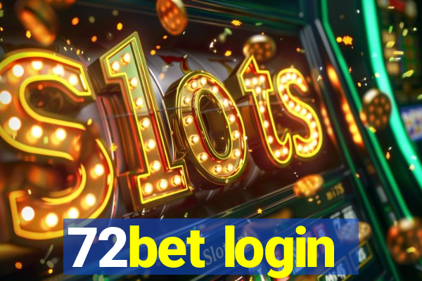 72bet login