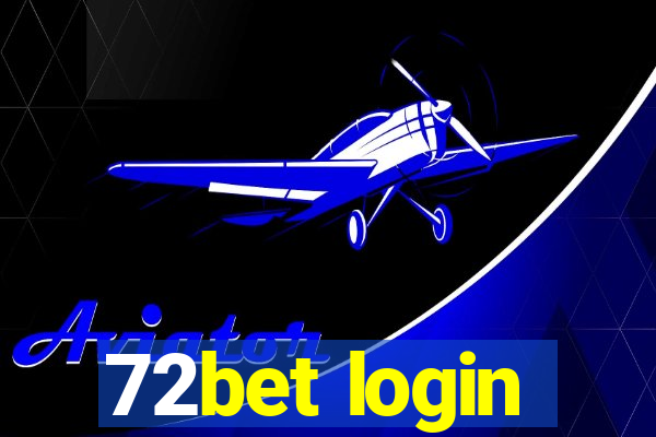 72bet login