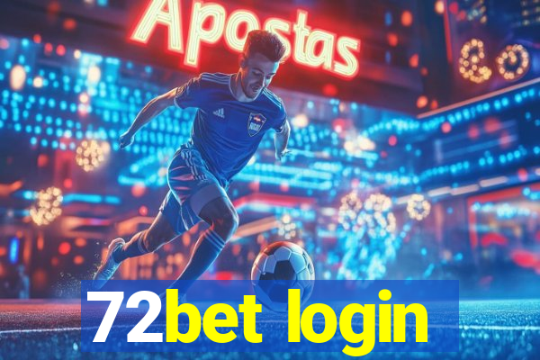 72bet login