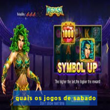 quais os jogos de sabado