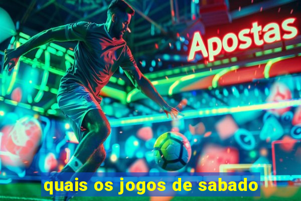 quais os jogos de sabado