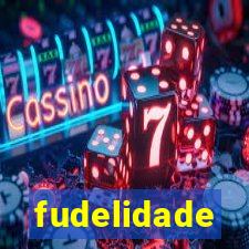 fudelidade