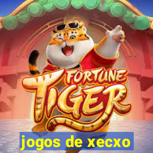 jogos de xecxo