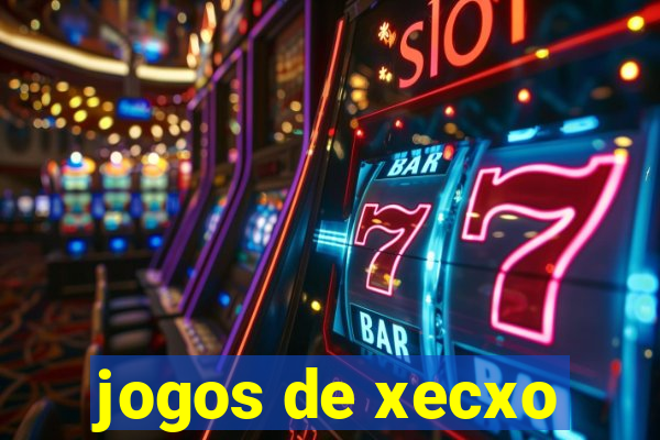 jogos de xecxo