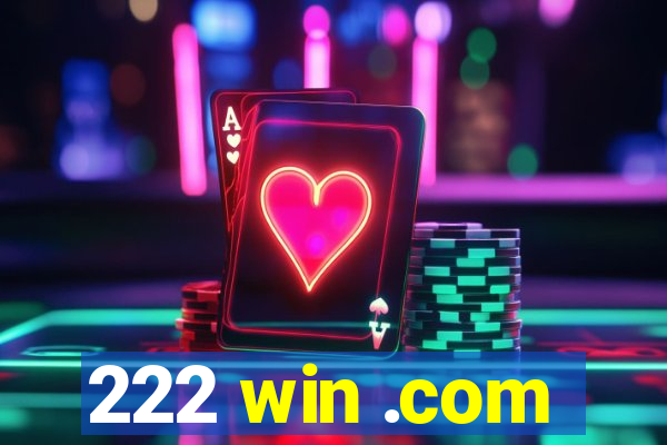 222 win .com