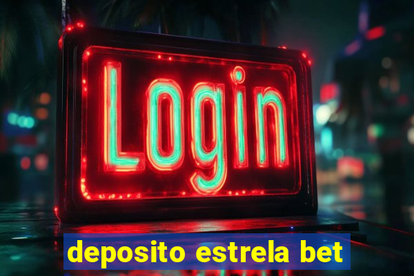 deposito estrela bet