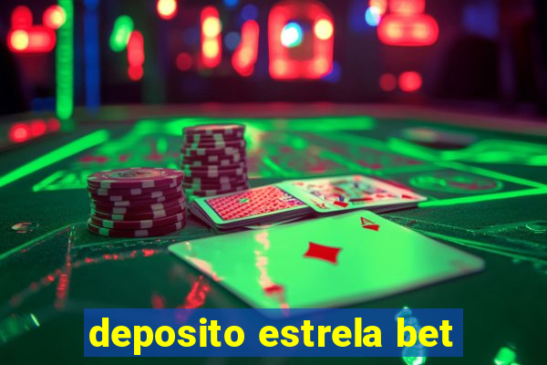 deposito estrela bet