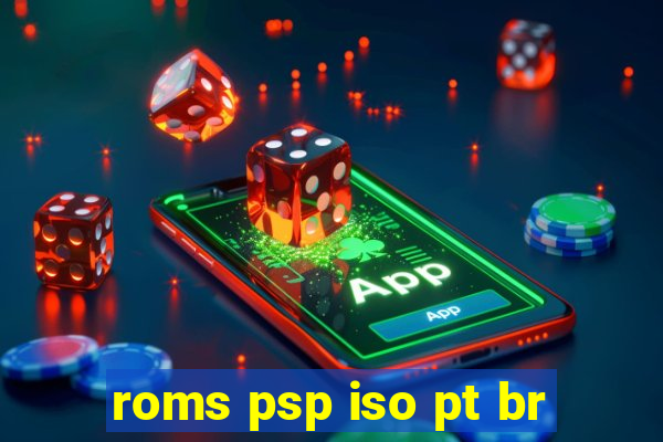 roms psp iso pt br