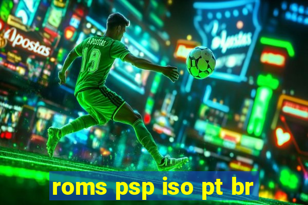 roms psp iso pt br