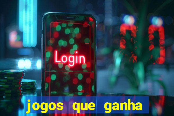 jogos que ganha dinheiro gratuito