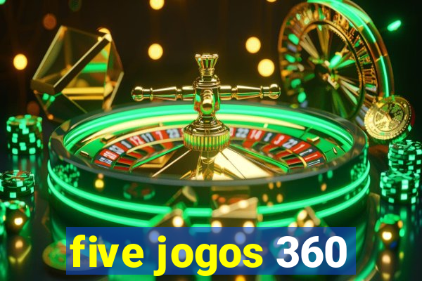 five jogos 360