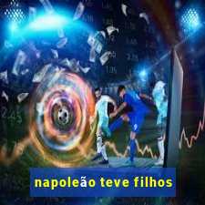 napoleão teve filhos