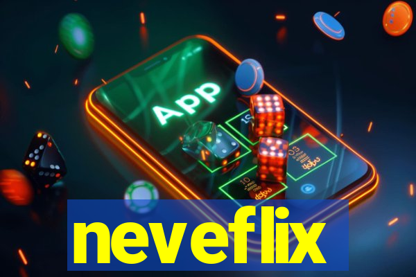 neveflix