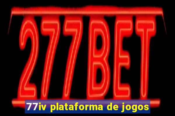 77iv plataforma de jogos