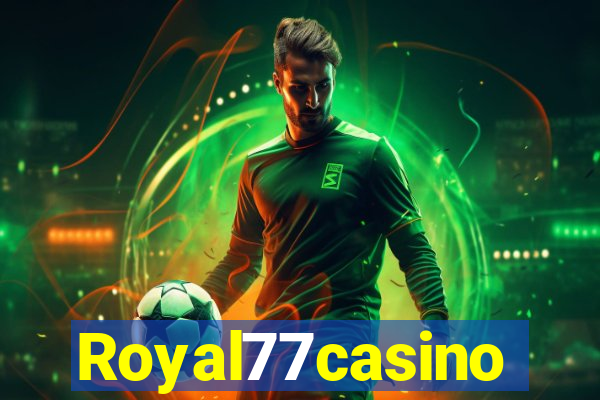 Royal77casino