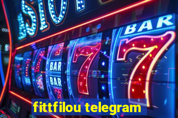 fittfilou telegram