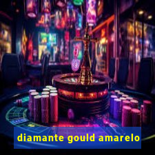 diamante gould amarelo