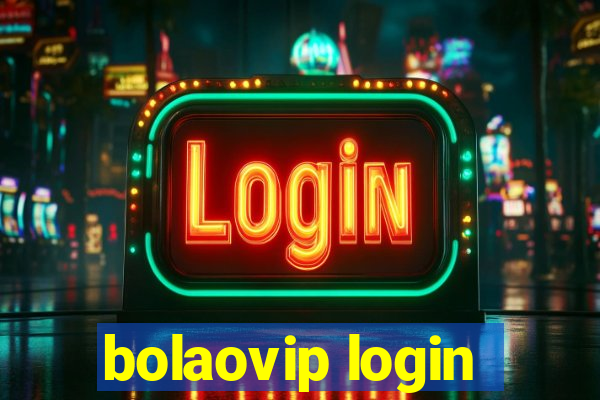 bolaovip login