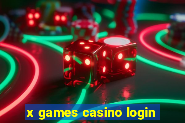 x games casino login