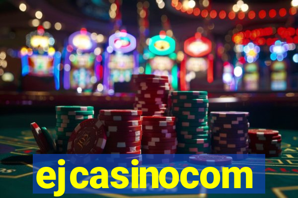 ejcasinocom