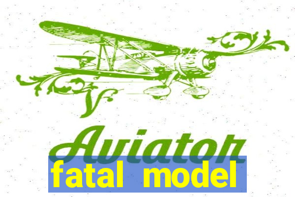 fatal model cruzeiro do sul