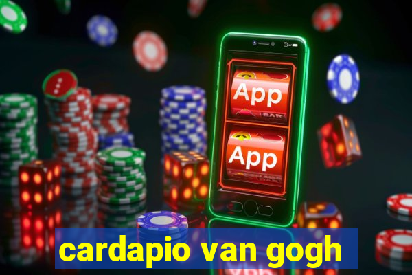 cardapio van gogh