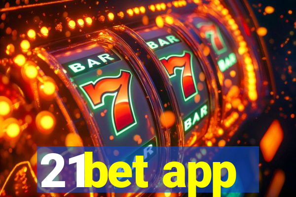 21bet app