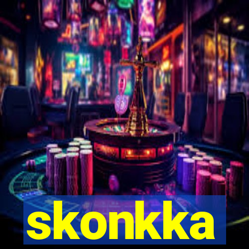 skonkka